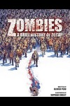 ZOMBIES A BRIEF HISTORY OF DECAY